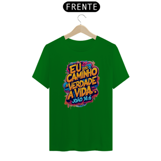 Nome do produto Camiseta Eu sou o caminha a verdade e vida 