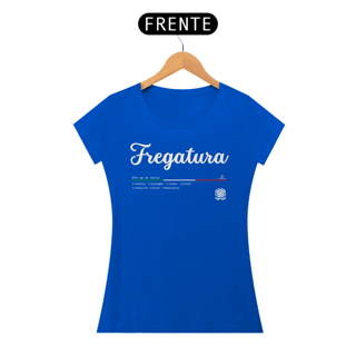 Nome do produto Baby Look Fregatura