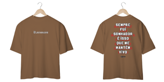 Nome do produto Camiseta Oversized - Sempre fui Sonhador