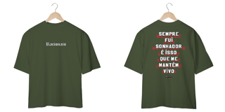 Nome do produto Camiseta Oversized - Sempre fui Sonhador