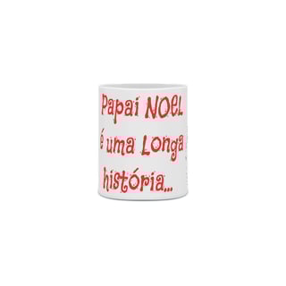 Nome do produto caneca de natal - frase é uma longa história