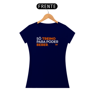 Nome do produto Só treino para poder beber.