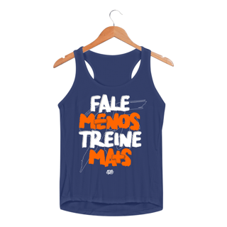 Nome do produto Fale Menos, Treine Mais - Fem. (Dry Fit)