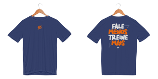 Nome do produto Fale Menos, Treine Mais - Masc. (Dry Fit)