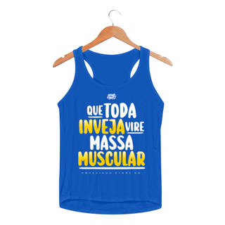 Nome do produto Que toda inveja vire massa muscular.