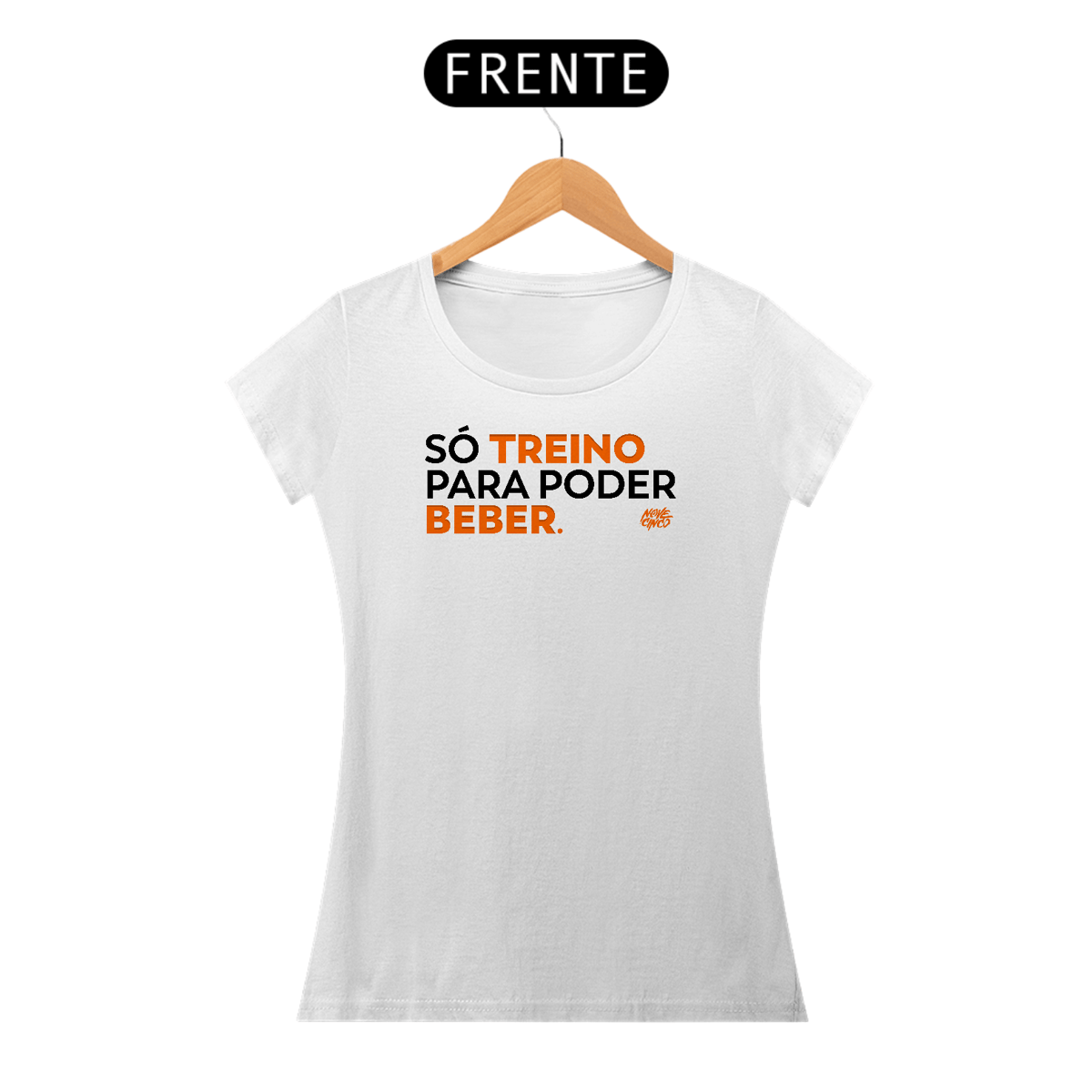 Nome do produto: Só treino para poder beber.