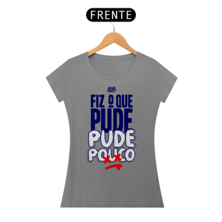 Nome do produto Fiz o que pude, pude pouco.