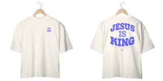 Nome do produto Jesus Is King - Oversized