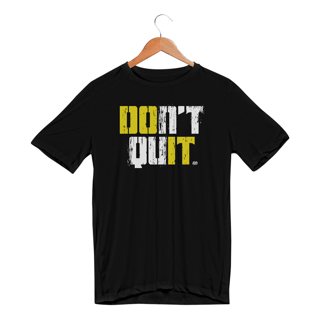 Nome do produto Don't Quit, Do It - Masc. (Dry Fit)