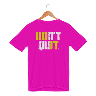 Nome do produto Don't Quit, Do It - Masc. (Dry Fit)