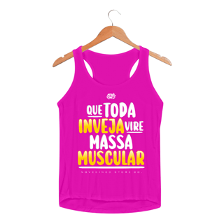 Nome do produto Que toda inveja vire massa muscular.