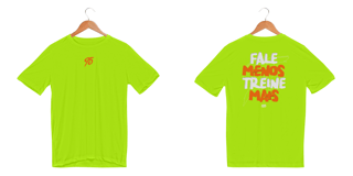 Nome do produto Fale Menos, Treine Mais - Masc. (Dry Fit)