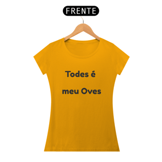 Nome do produto Baby Look Todes é meu Oves