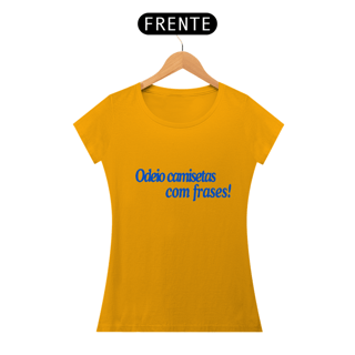 Nome do produto Baby Look Odeio Camisetas Com Frases da Luna
