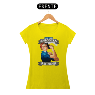 Nome do produto Baby Look Minas Armadas Empoderadas