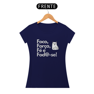 Nome do produto Baby Look Foco, força, fé da Luna