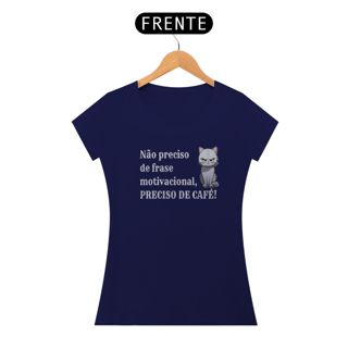 Nome do produto Baby Look Preciso de Café da luna