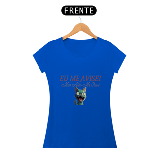 Nome do produto Baby Look Eu Me Avisei da Luna