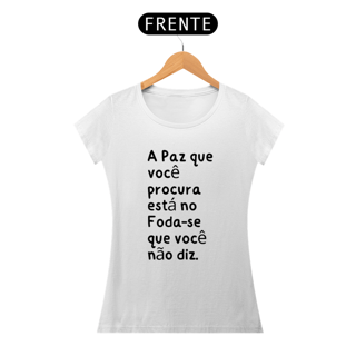 Nome do produto Baby Look A Paz que você não diz...