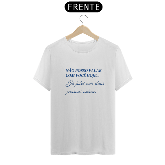 Camiseta Não Posso falar com você da Luna
