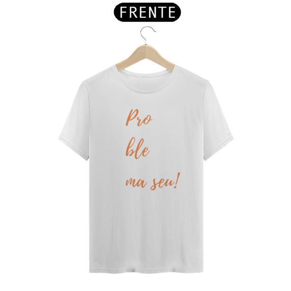 Camiseta Problema sue da Luna