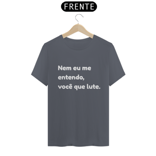 Nome do produto Camiseta Nem eu me Entendo da Luna
