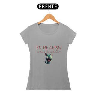Nome do produto Baby Look Eu Me Avisei da Luna