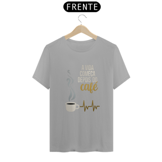 Nome do produto A vida começa depois do café masculina