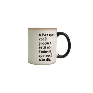 Nome do produto Caneca A Paz que você procura....