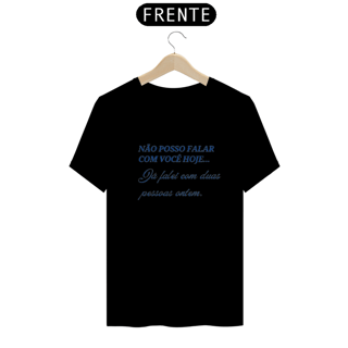 Nome do produto Camiseta Não Posso falar com você da Luna