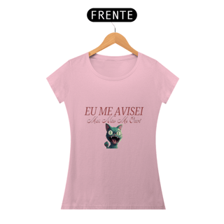 Nome do produto Baby Look Eu Me Avisei da Luna
