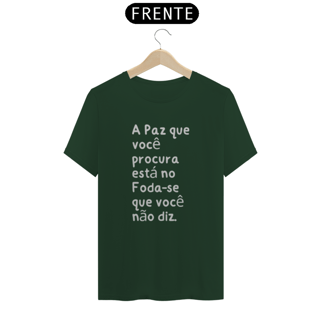 Nome do produto Camiseta A paz que você precisa...