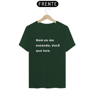 Nome do produto Camiseta Nem eu me entendo da Luna
