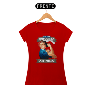 Nome do produto Baby Look Minas Armadas Empoderadas