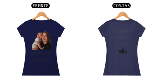 Nome do produto Blusa ( Baby Long Classic) personalizada dia das mães