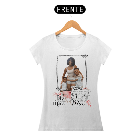 Blusa ( Baby Long Classic) personalizada dia das mães 