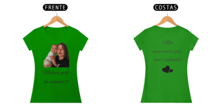Nome do produto Blusa ( Baby Long Classic) personalizada dia das mães