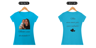 Nome do produto Blusa ( Baby Long Classic) personalizada dia das mães
