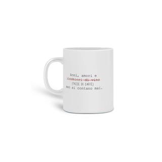 Nome do produto Caneca Anni, amori e tazze di caffè