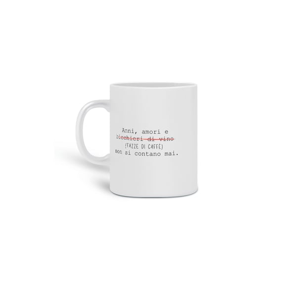 Caneca Anni, amori e tazze di caffè
