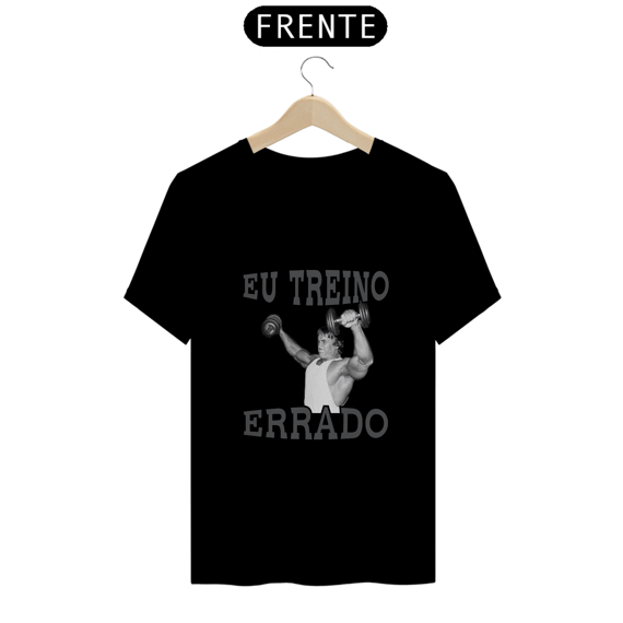 EU TREINO ERRADO