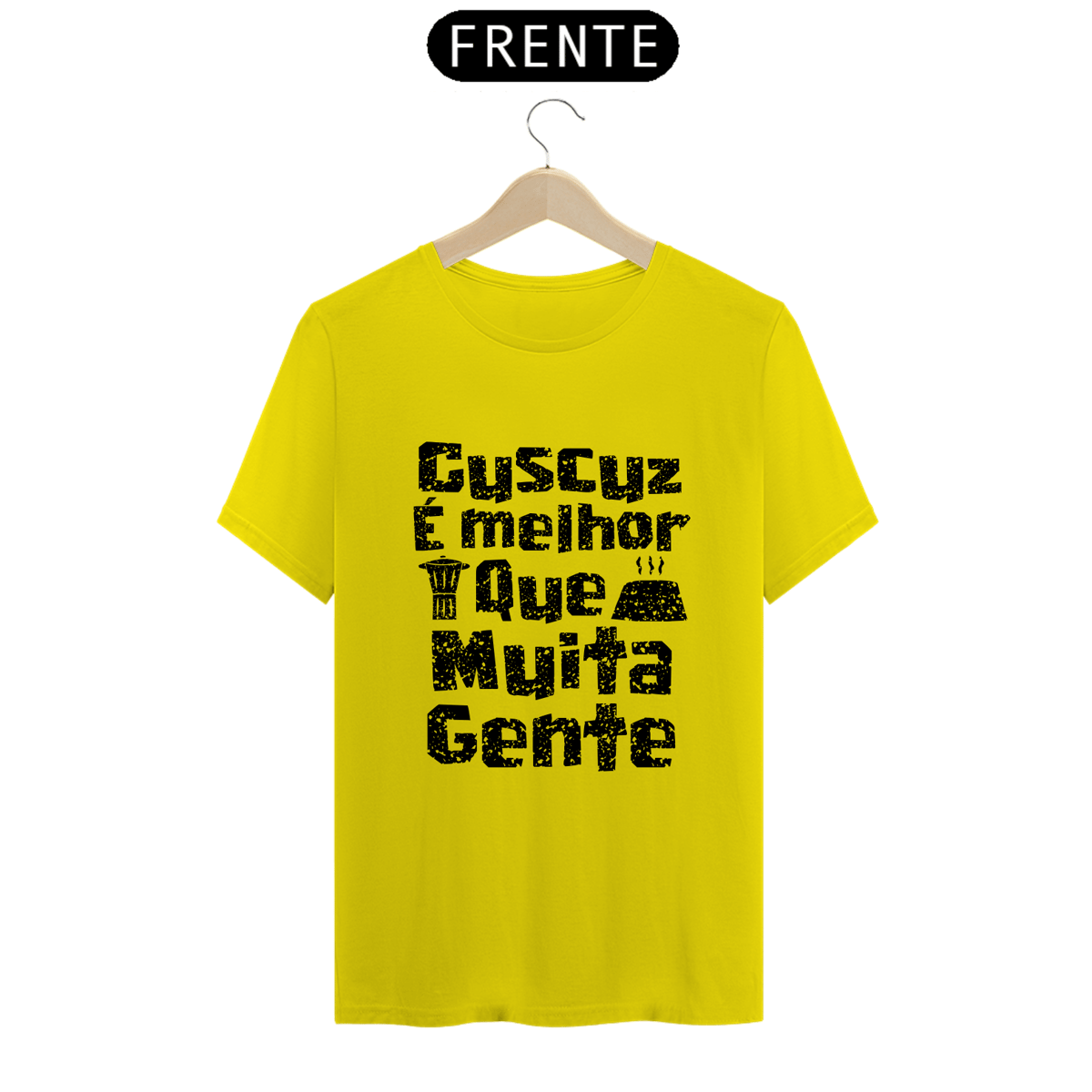 Nome do produto: Masculina - Cuscuz é melhor que muita gente - Modelo 1 (linha quality)
