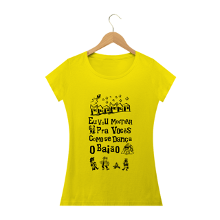 Nome do produto Feminina - Eu vou mostrar pra vocês como se dança o baião (linha quality)