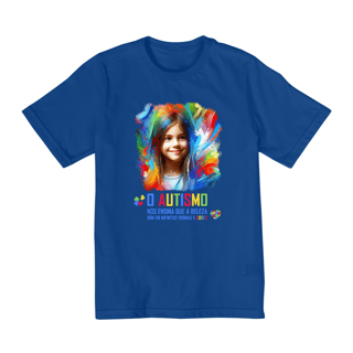 Nome do produto Infantil 2 a 8 anos - O autismo nos ensina que a beleza vem em infinitas formas e cores (linha quality)