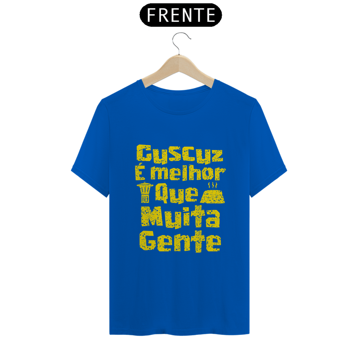 Nome do produto: Masculina - Cuscuz é melhor que muita gente - Modelo 2 (linha quality)