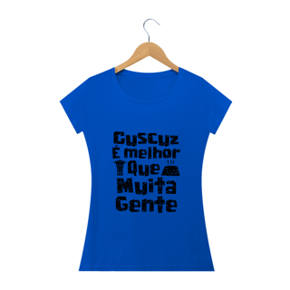 Nome do produto Feminina - Cuscuz é melhor que muita gente - Modelo 1 (linha quality)