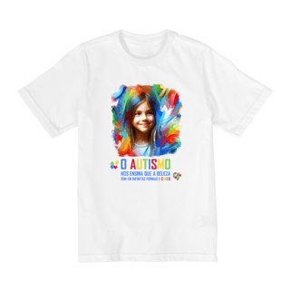 Nome do produto Infantil 2 a 8 anos - O autismo nos ensina que a beleza vem em infinitas formas e cores (linha quality)