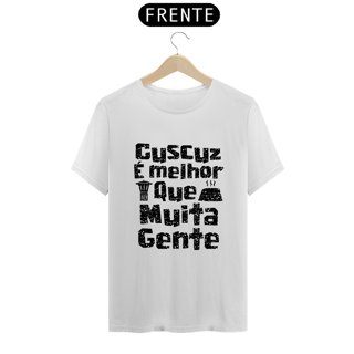 Nome do produto Masculina - Cuscuz é melhor que muita gente - Modelo 1 (linha quality)