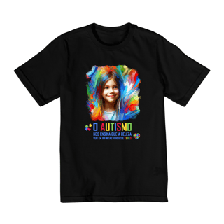 Nome do produto Infantil 2 a 8 anos - O autismo nos ensina que a beleza vem em infinitas formas e cores (linha quality)