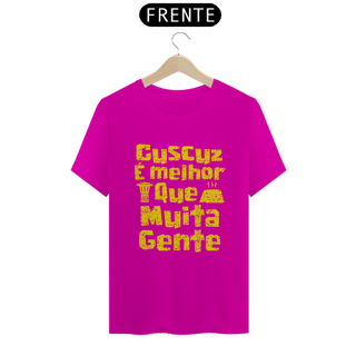 Nome do produto Masculina - Cuscuz é melhor que muita gente - Modelo 2 (linha quality)